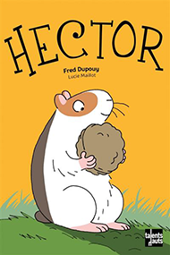 Hector – Fred Dupouy & Lucie Maillot